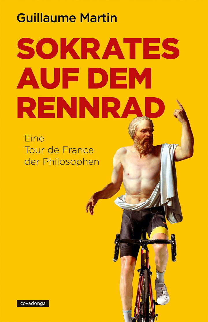 Sokrates auf dem Rennrad | Martin, Guillaume