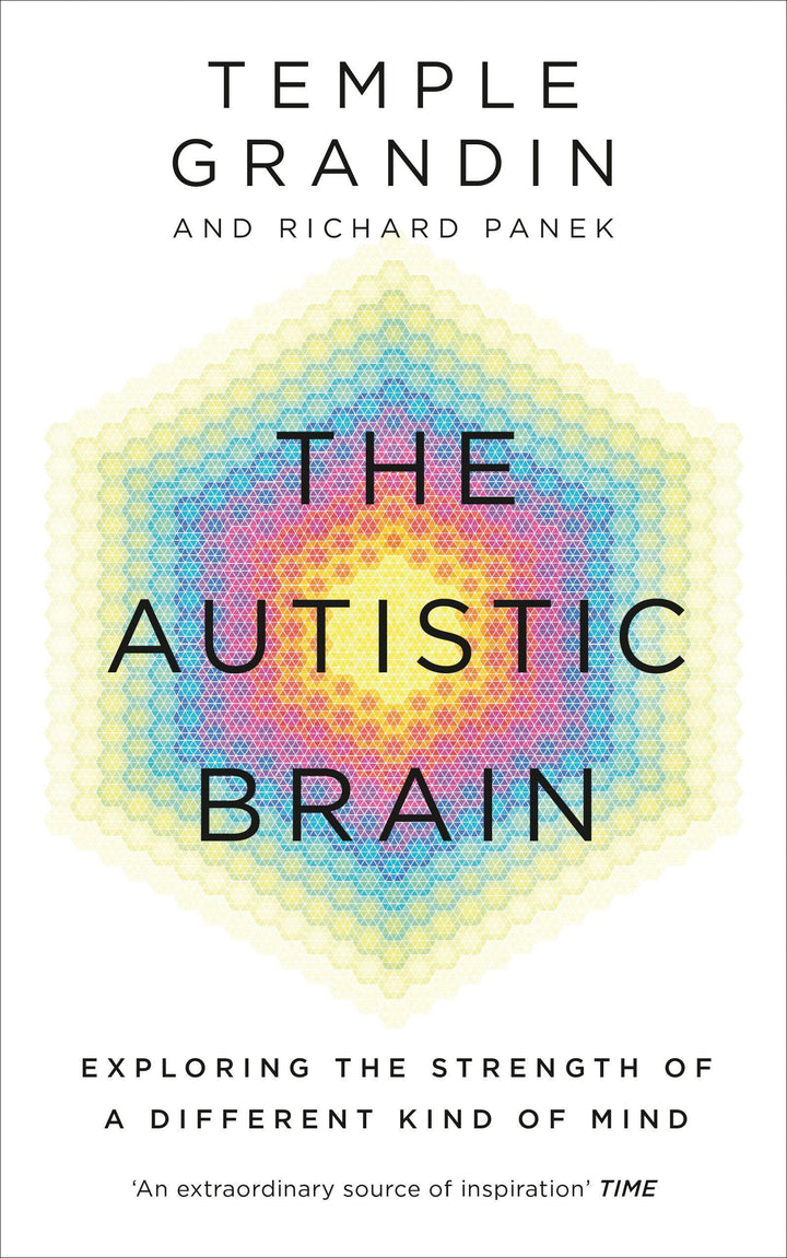 The Autistic Brain | Grandin, Temple | Panek, Richard
