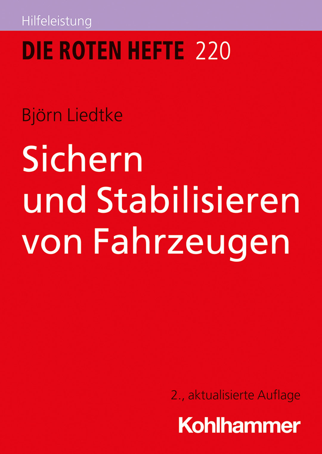 Sichern und Stabilisieren von Fahrzeugen | Liedtke, Björn