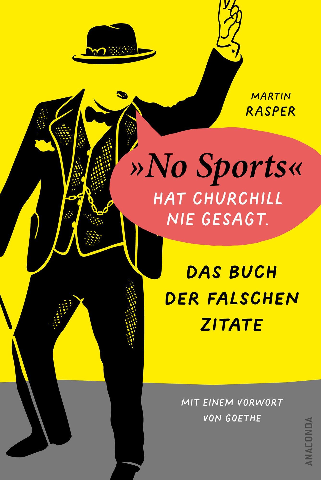 Das Buch der falschen Zitate. 'No Sports' hat Churchill nie gesagt. Mit eine...