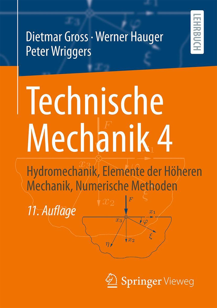 Technische Mechanik 4 | Gross, Dietmar | Hauger, Werner | Wriggers, Peter