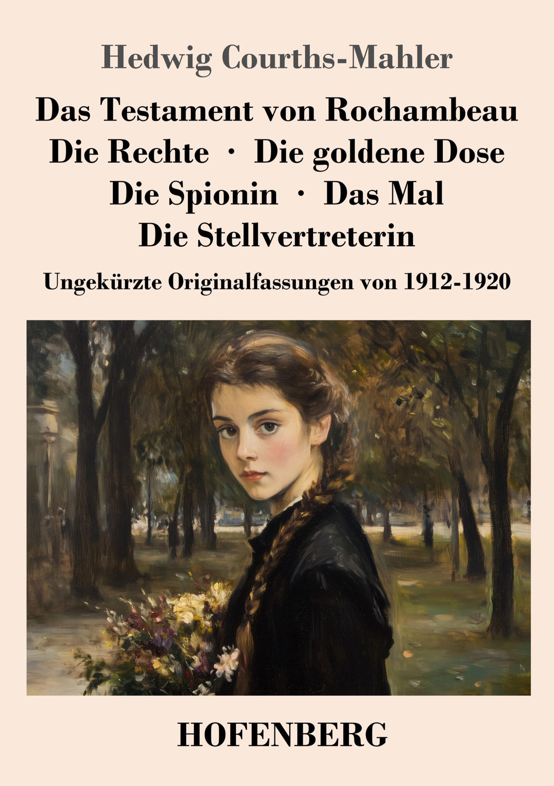 Das Testament von Rochambeau / Die Rechte / Die goldene Dose / Die Spionin /...