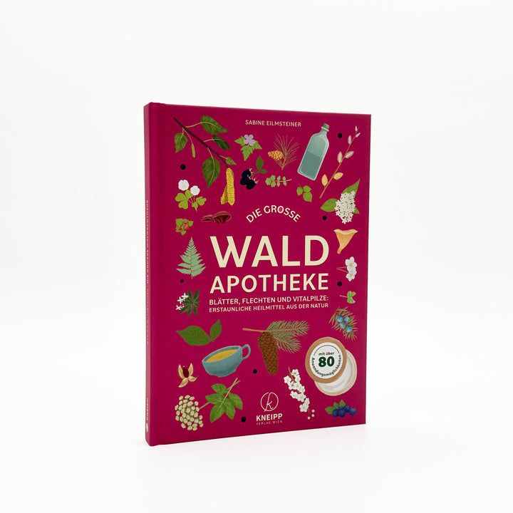 Die große Waldapotheke | Eilmsteiner, Sabine