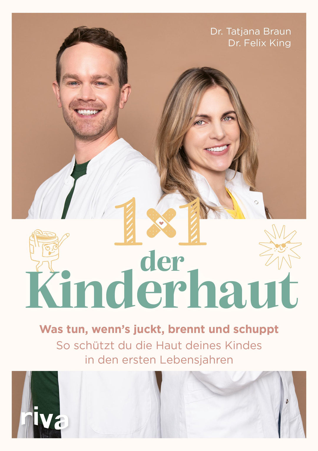 1×1 der Kinderhaut | Braun, Tatjana | King, Felix