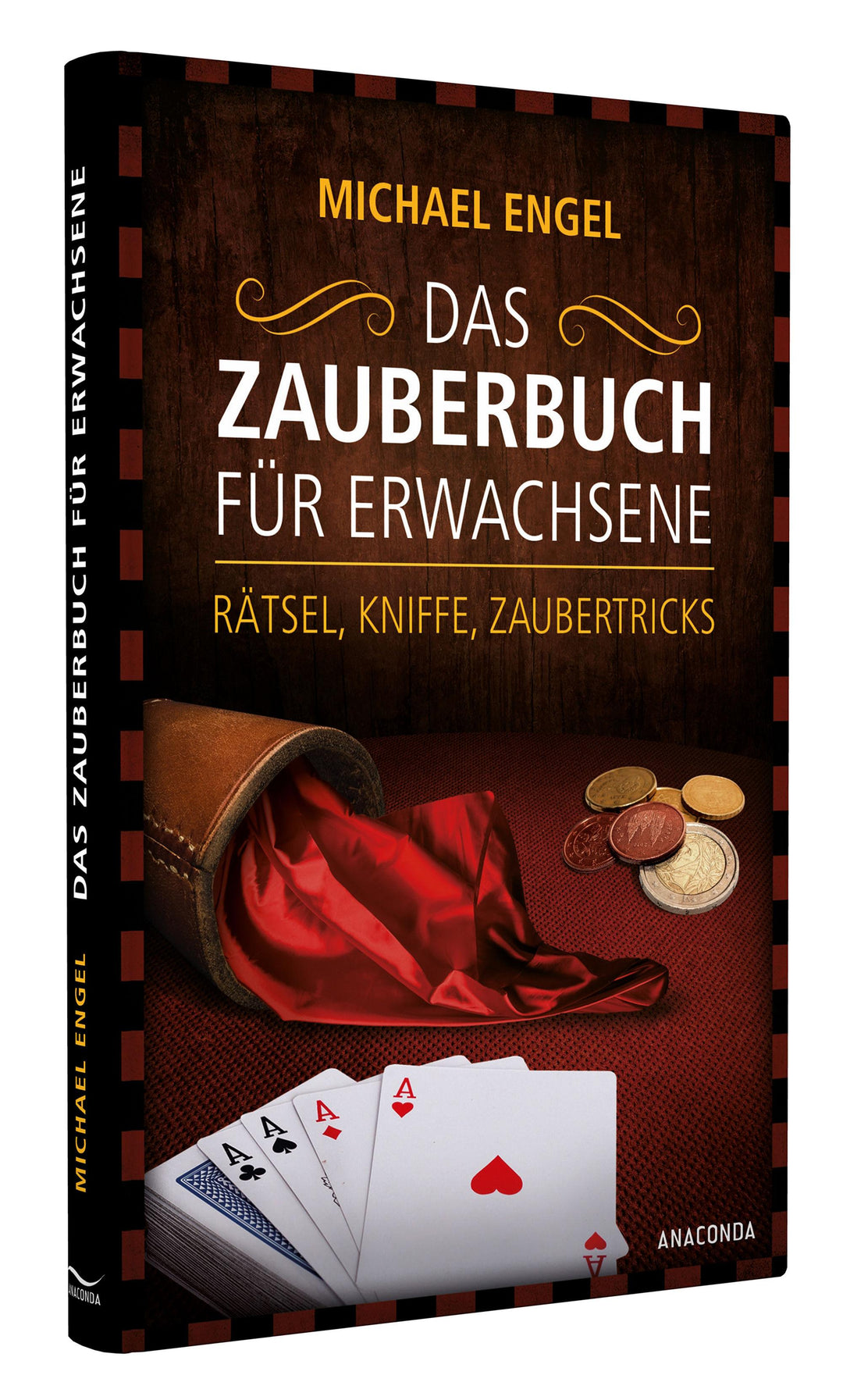 Das Zauberbuch für Erwachsene - Rätsel, Kniffe, Zaubertricks | Engel, Michael