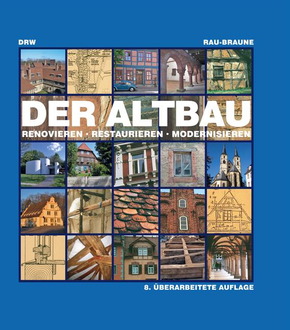 Der Altbau | Rau, Otfried | Braune, Ute