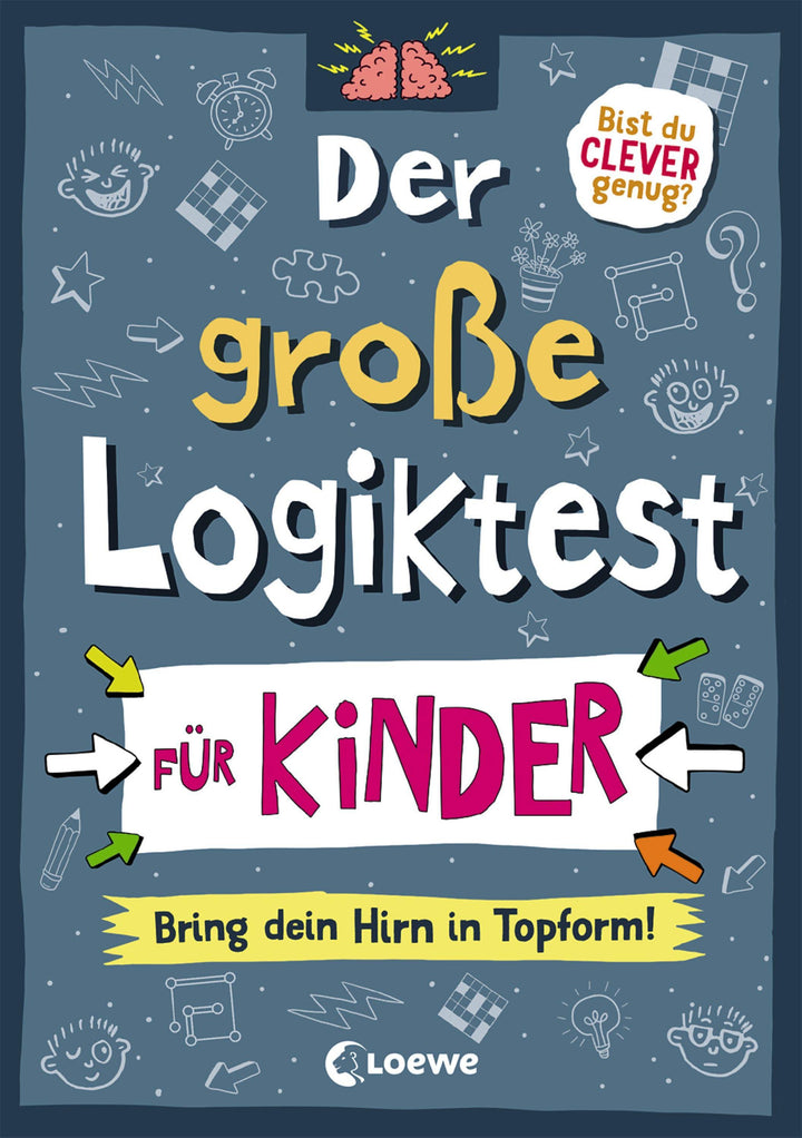 Der große Logiktest für Kinder - Bring dein Hirn in Topform! | Moore, Gareth