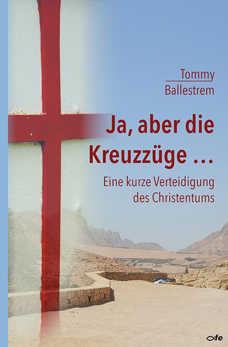 Ja, aber die Kreuzzüge... | Ballestrem, Tommy