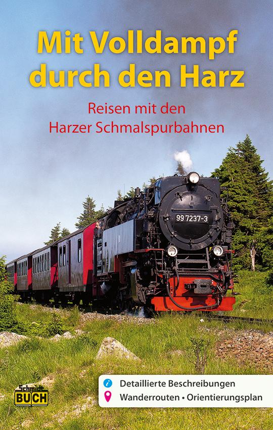 Mit Volldampf durch den Harz | Röper, Hans | Schmidt, Thorsten | Bauer, Jörg