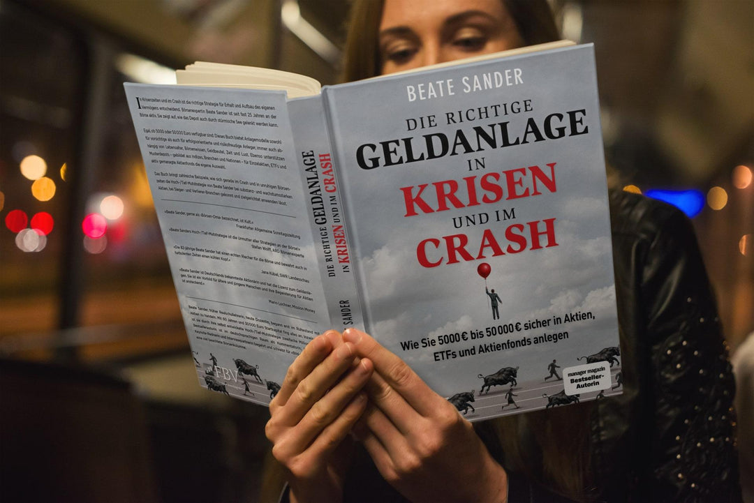 Die richtige Geldanlage in Krisen und im Crash | Sander, Beate