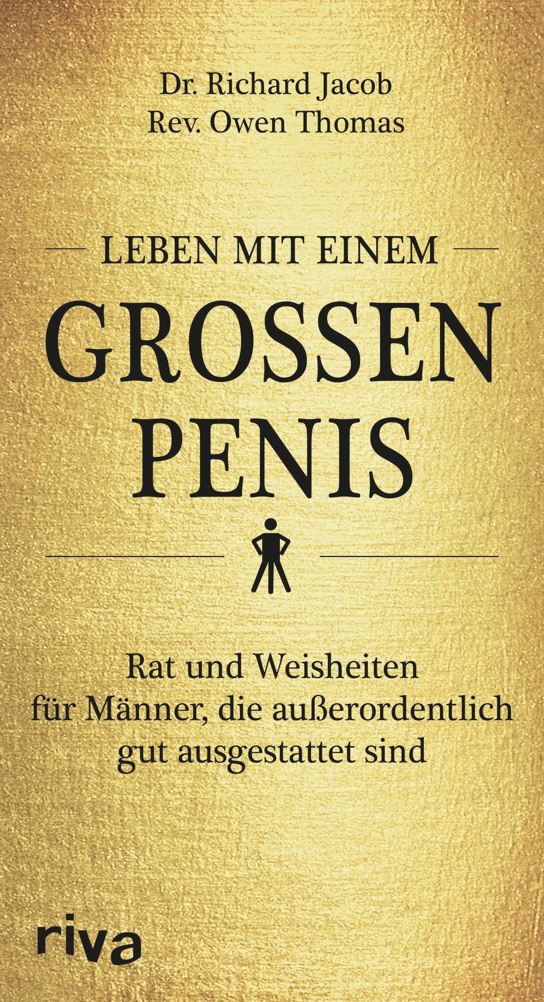 Leben mit einem großen Penis | Jacob, Richard | Thomas, Owen