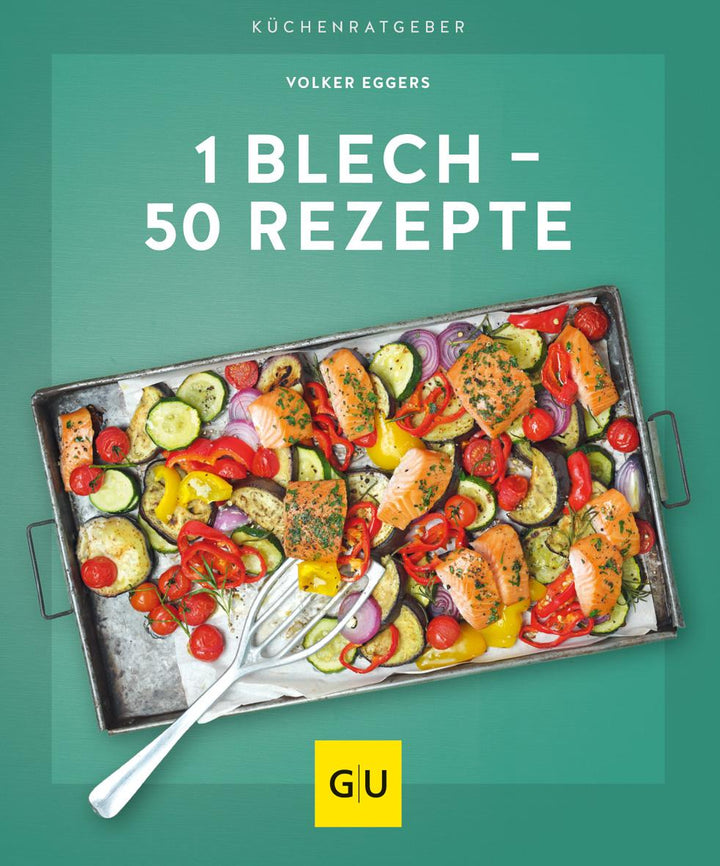 1 Blech - 50 Rezepte | Eggers, Volker