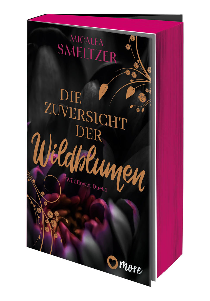 Die Zuversicht der Wildblumen | Smeltzer, Micalea