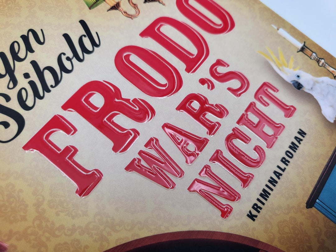 Frodo war's nicht | Seibold, Jürgen