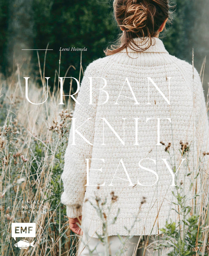 Urban Knit Easy - Einfach nordisch stricken | Hoimela, Leeni