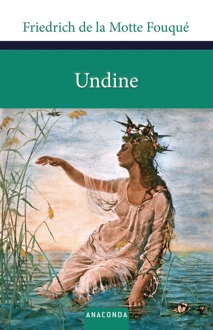 Undine | Fouqué, Friedrich de la Motte