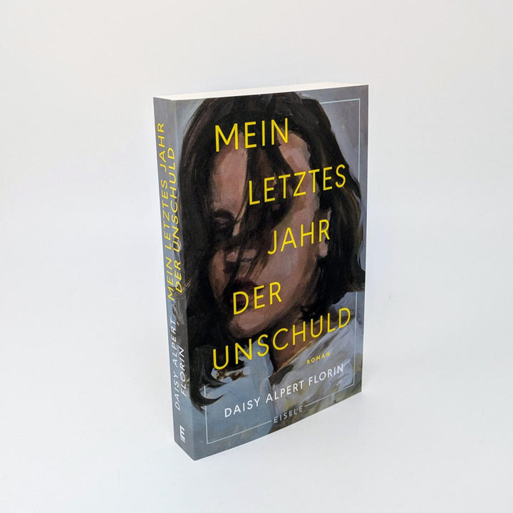 Mein letztes Jahr der Unschuld | Florin, Daisy Alpert