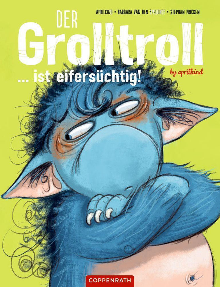 Der Grolltroll ... ist eifersüchtig! (Bd. 5) | Aprilkind | Speulhof, Barbara...