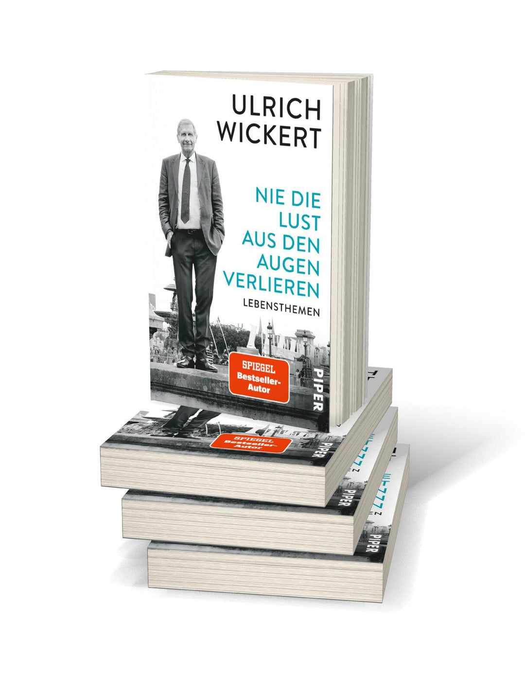 Nie die Lust aus den Augen verlieren | Wickert, Ulrich
