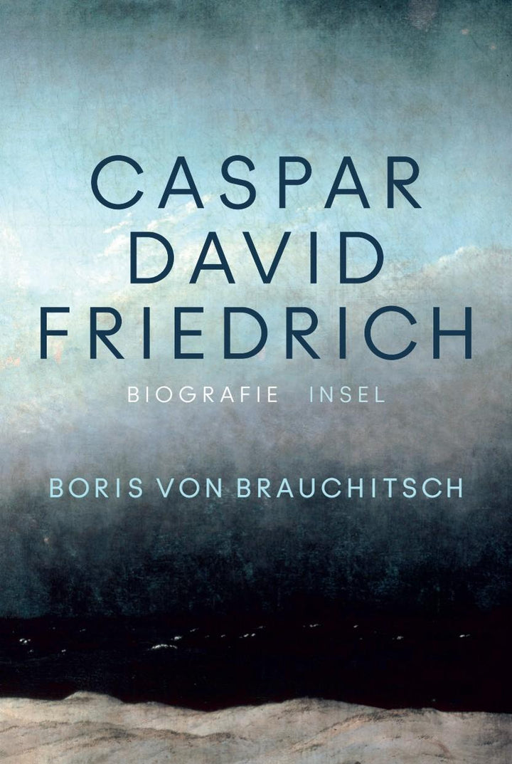 Caspar David Friedrich | Brauchitsch, Boris von