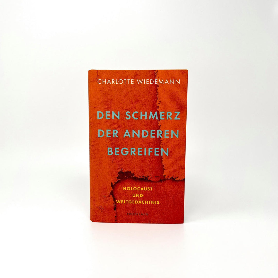 Den Schmerz der Anderen begreifen | Wiedemann, Charlotte