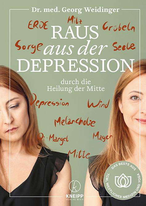 Raus aus der Depression durch die Heilung der Mitte | Weidinger, Georg