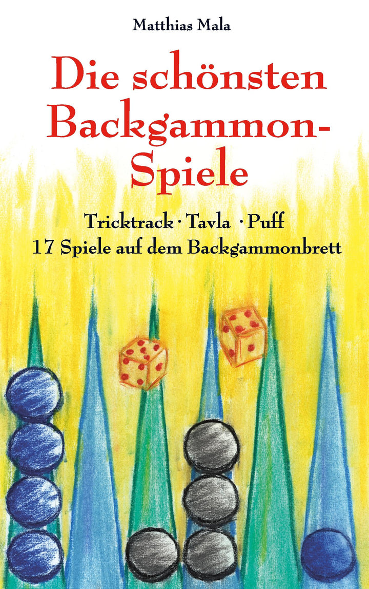 Die schönsten Backgammon-Spiele | Mala, Matthias