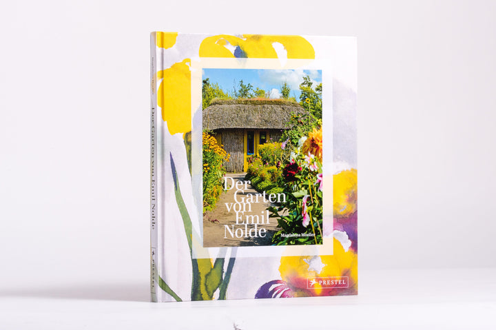 Der Garten von Emil Nolde | Moeller, Magdalena