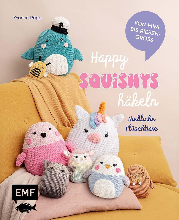 Happy Squishys häkeln - Niedliche Plüschtiere für Squishmallow-Fans | Rapp, ...