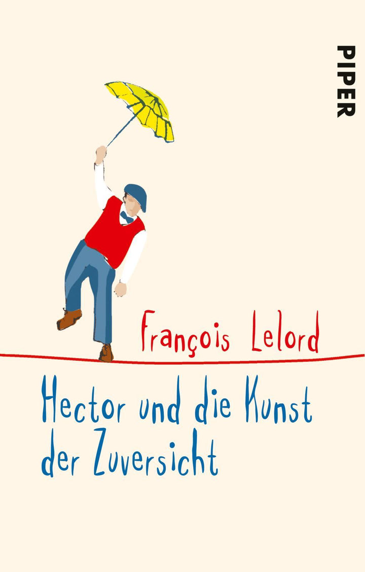 Hector und die Kunst der Zuversicht | Lelord, François