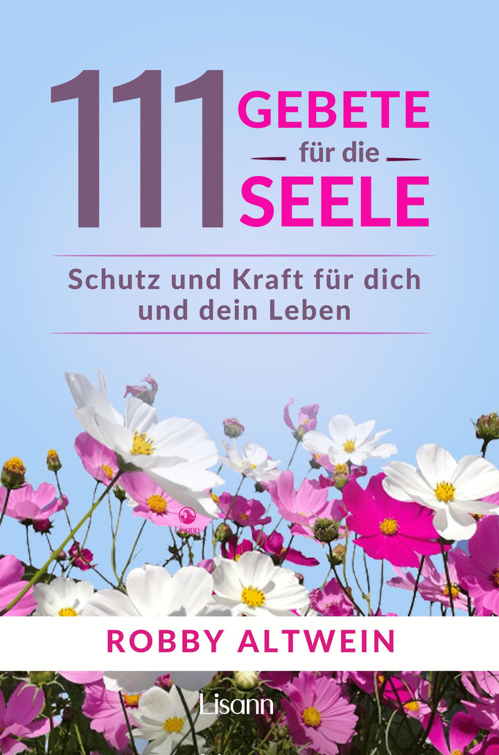111 Gebete für die Seele | Altwein, Robby
