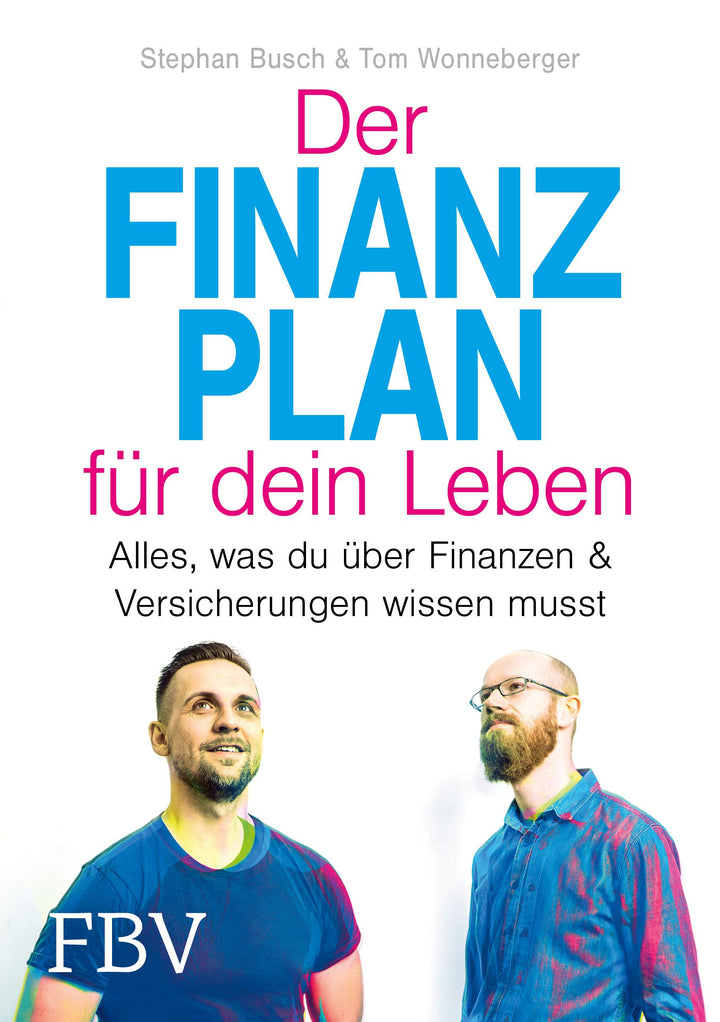 Der Finanzplan für dein Leben | Busch, Stephan | Wonneberger, Tom