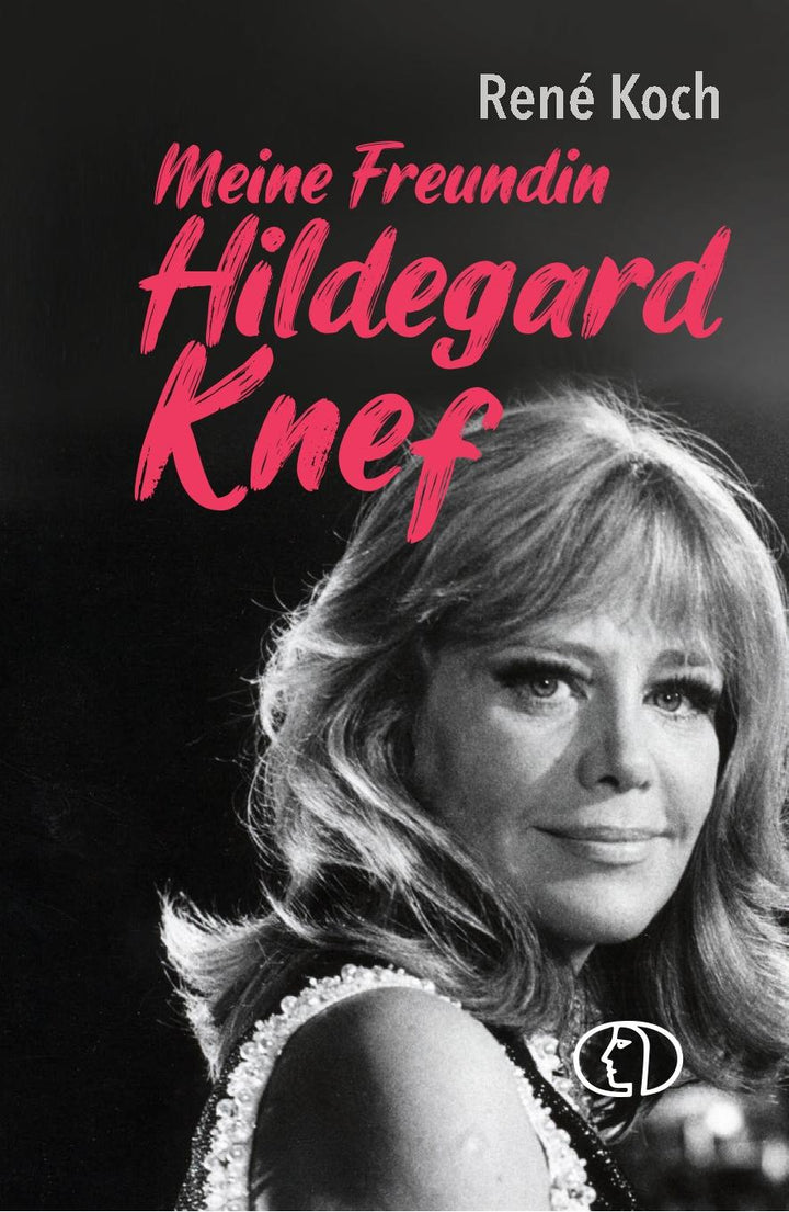 Meine Freundin Hildegard Knef | Koch, René