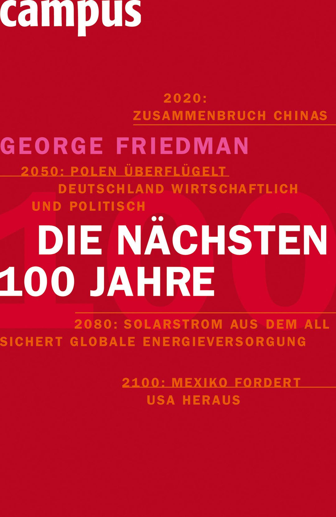 Die nächsten hundert Jahre | Friedman, George