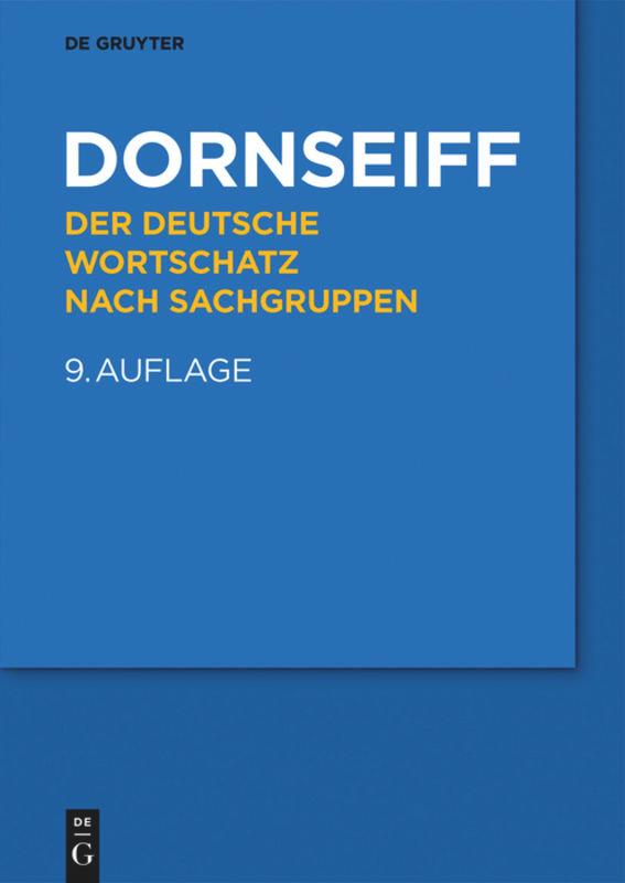 Der deutsche Wortschatz nach Sachgruppen | Dornseiff, Franz
