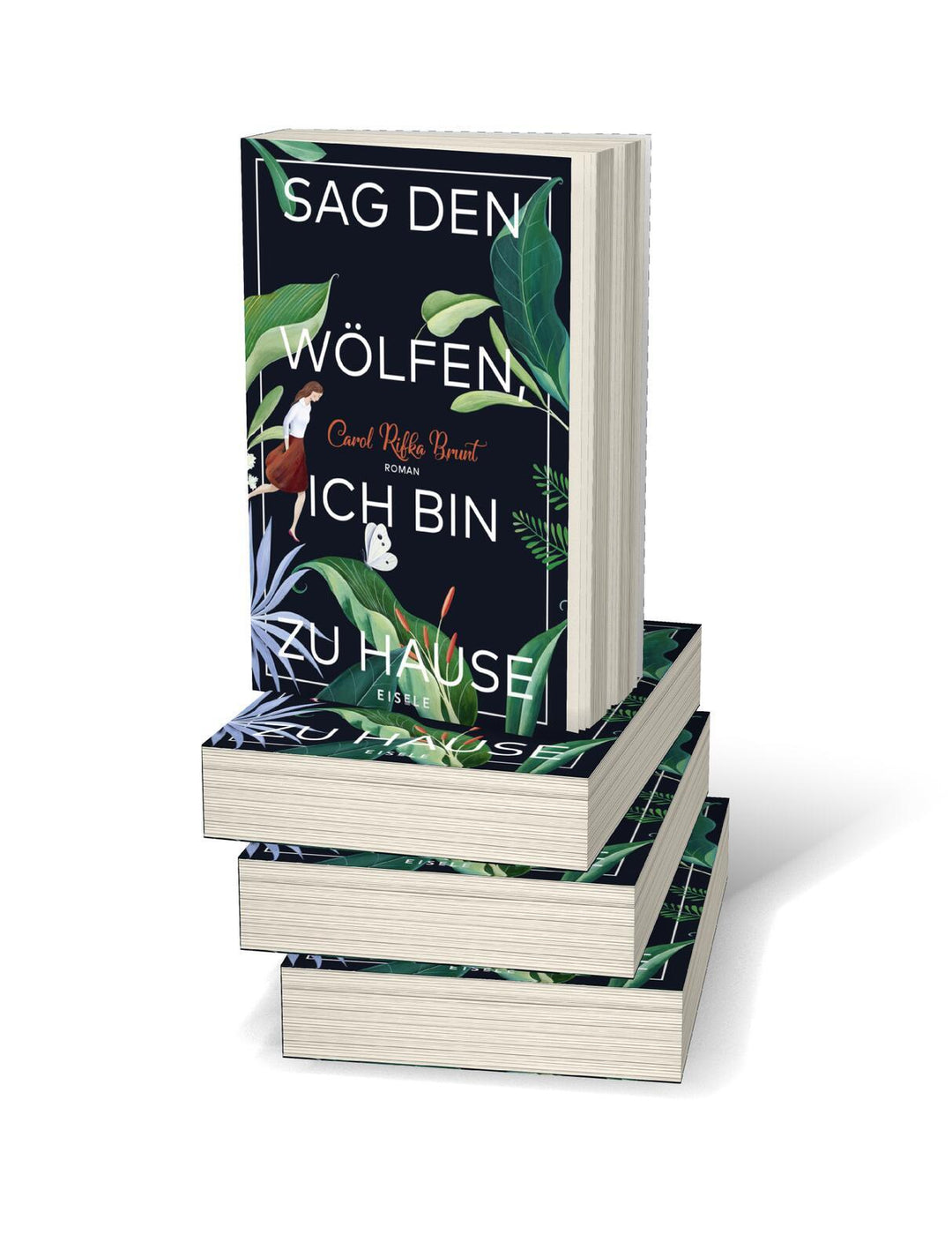 Sag den Wölfen, ich bin zu Hause | Brunt, Carol Rifka