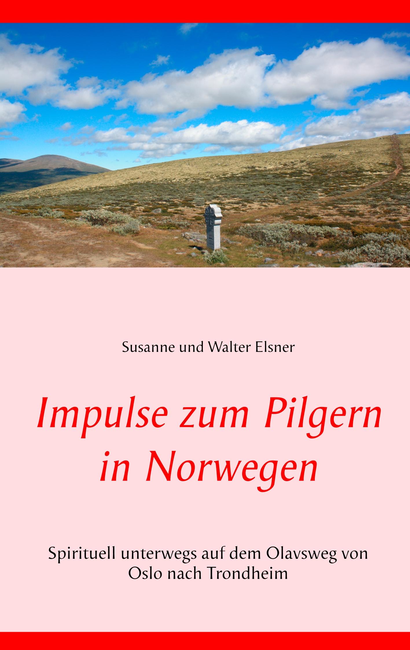 Impulse zum Pilgern in Norwegen | Elsner, Susanne Und Walter