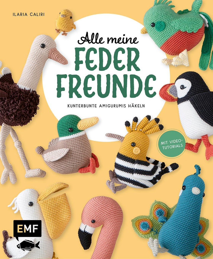 Alle meine Federfreunde: Kunterbunte Amigurumis häkeln | Flamingo, Pfau, Pap...