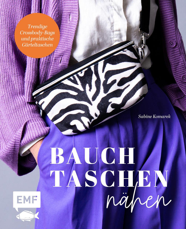 Bauchtaschen nähen | Komarek, Sabine