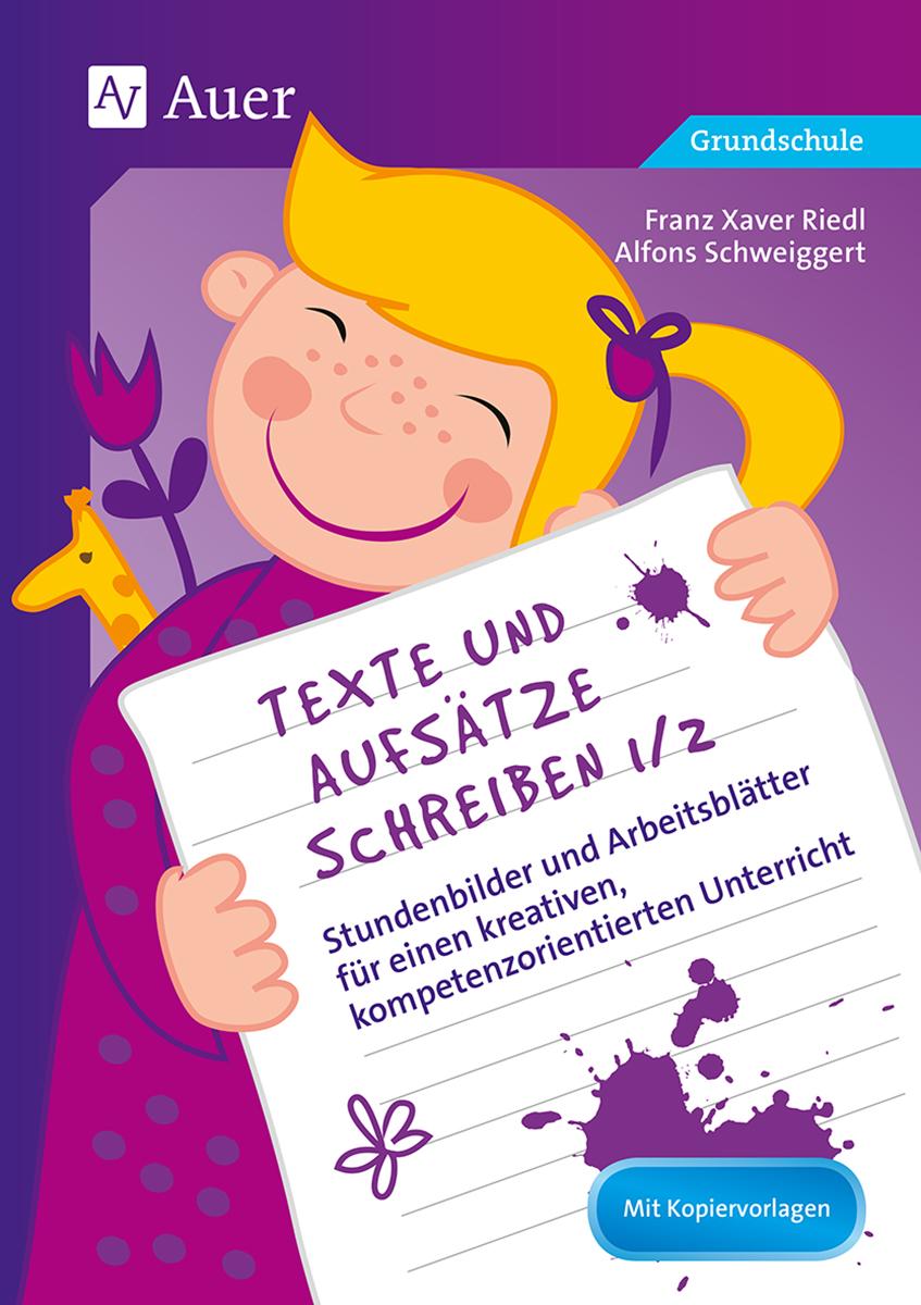 Texte und Aufsätze schreiben 1/2 | Riedl, Franz Xaver | Schweiggert, Alfons