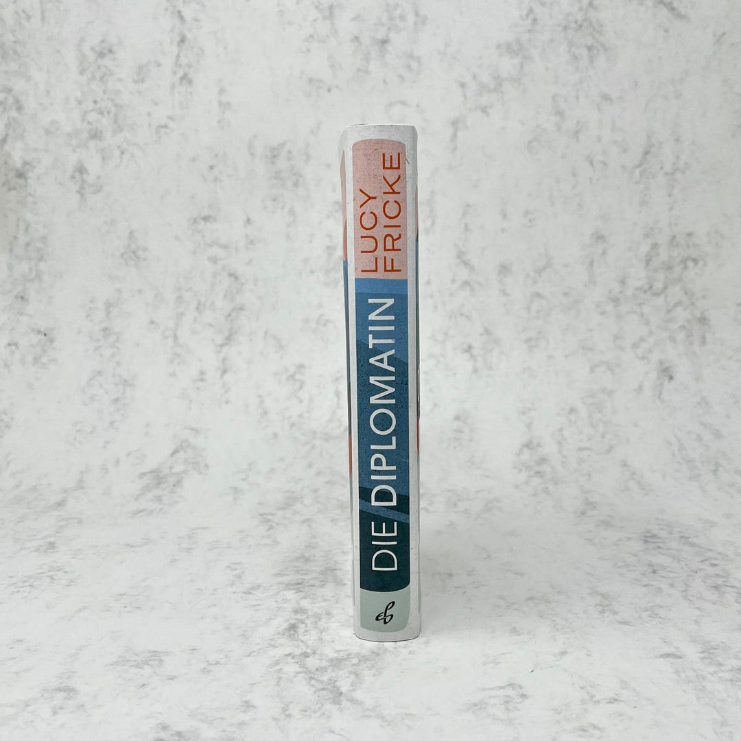 Die Diplomatin | Fricke, Lucy
