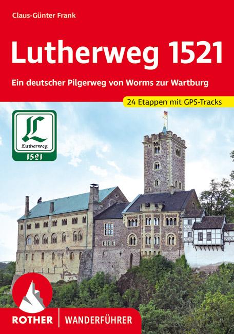 Lutherweg 1521 | Frank, Claus-Günter