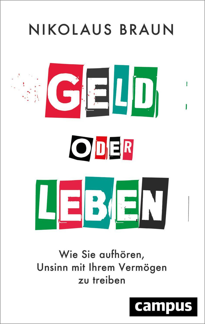 Geld oder Leben | Braun, Nikolaus