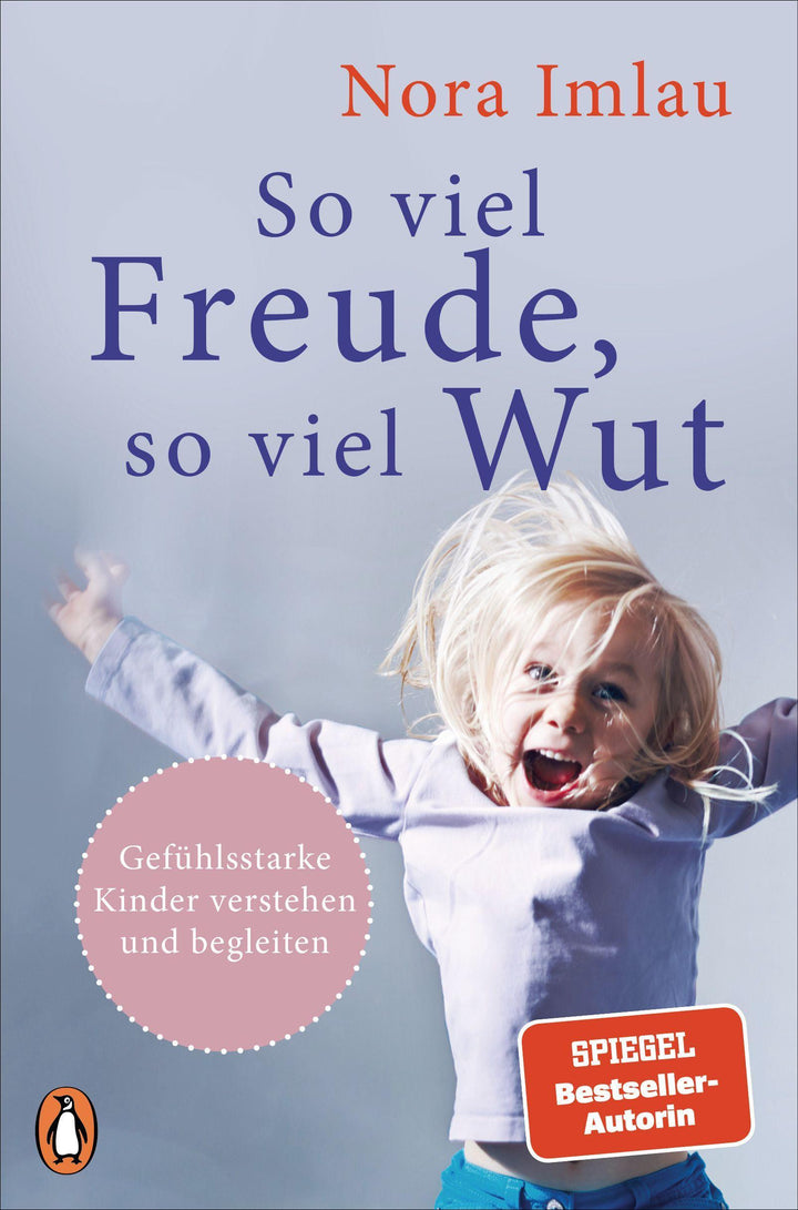 So viel Freude, so viel Wut | Imlau, Nora