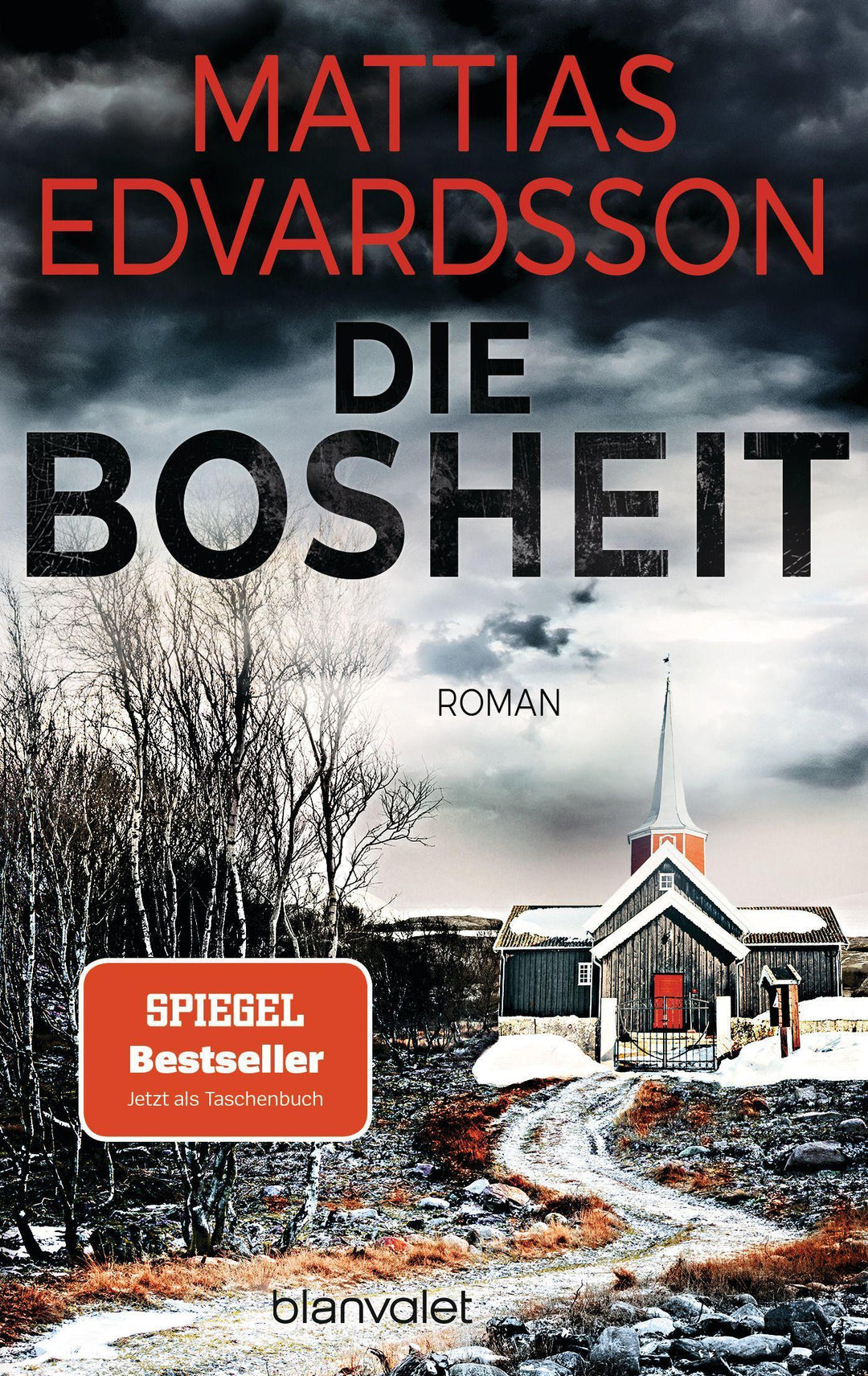 Die Bosheit | Edvardsson, Mattias