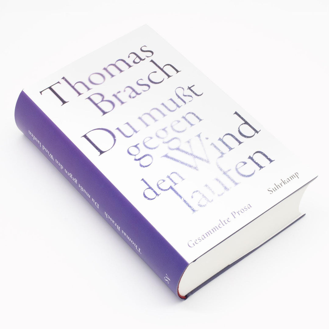 'Du mußt gegen den Wind laufen' | Brasch, Thomas