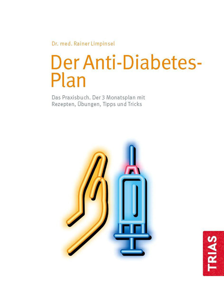 Der Anti-Diabetes-Plan - Das Praxisbuch | Limpinsel, Rainer