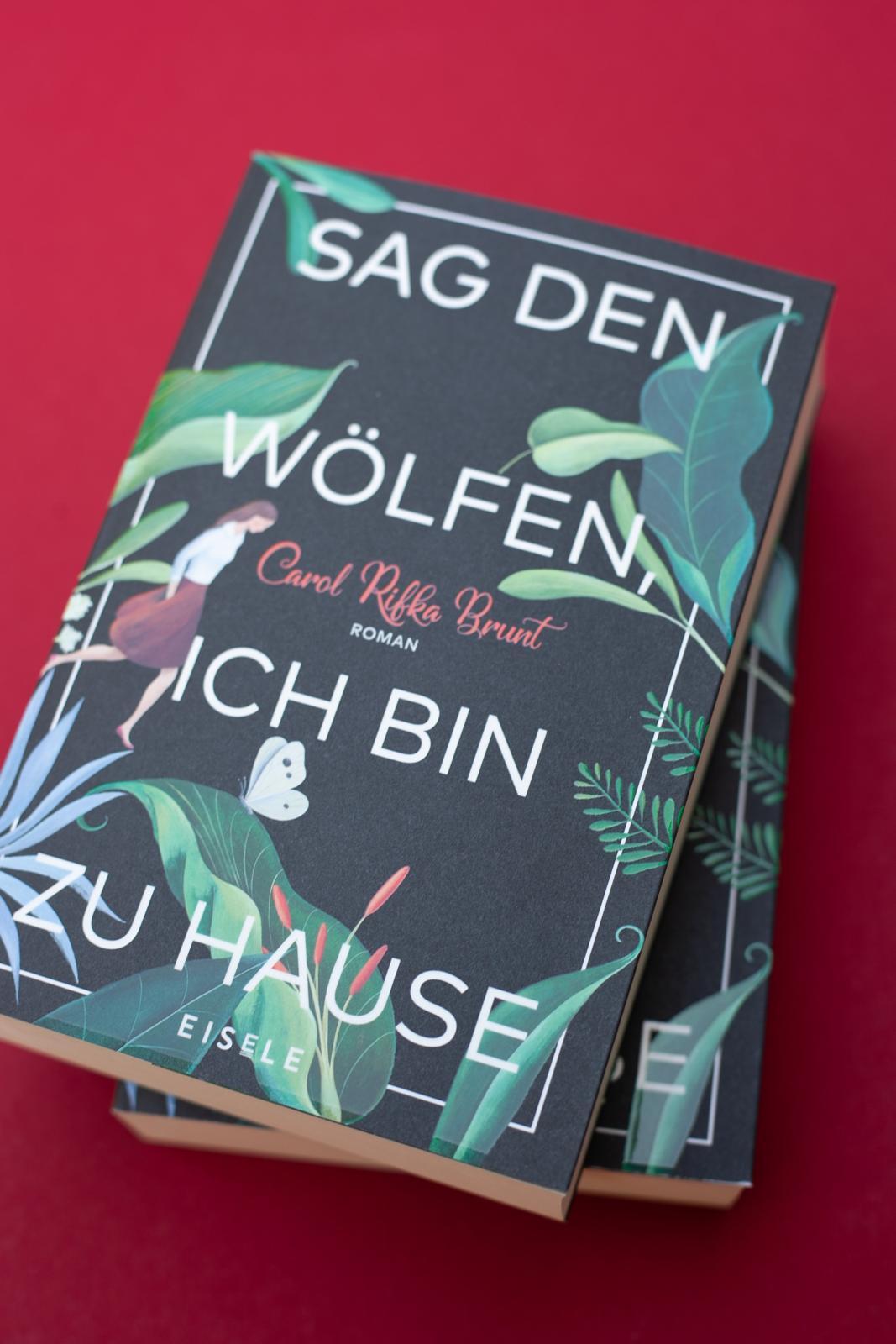 Sag den Wölfen, ich bin zu Hause | Brunt, Carol Rifka