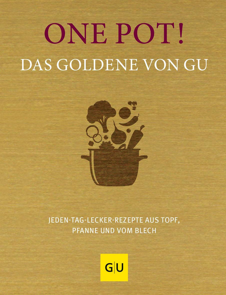 One Pot! Das Goldene von GU | -
