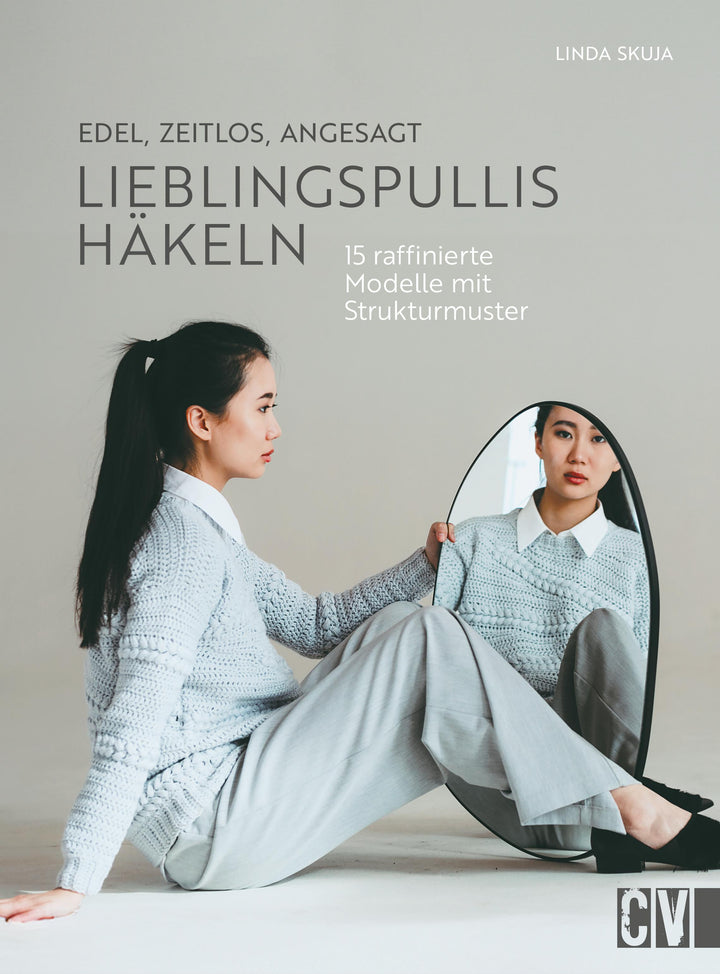 Edel, zeitlos, angesagt: Lieblingspullis häkeln | Skuja, Linda